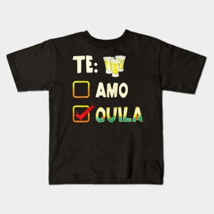 Te Amo Tequila Cinco De Mayo Kids T-Shirt